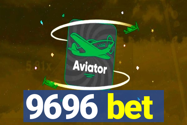 9696 bet