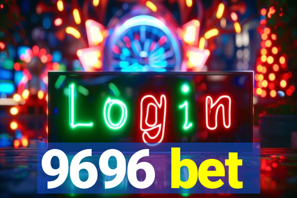 9696 bet