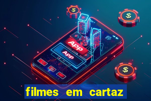 filmes em cartaz barra shopping