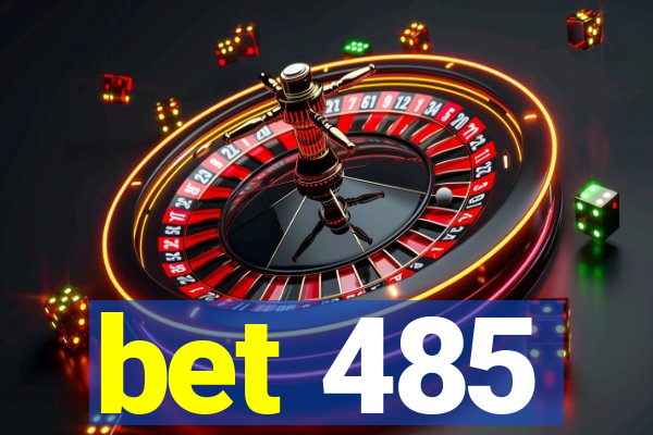 bet 485