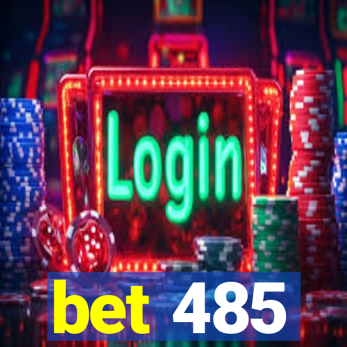 bet 485