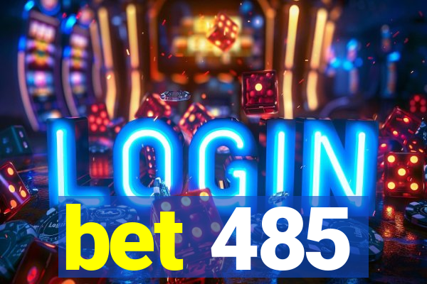 bet 485