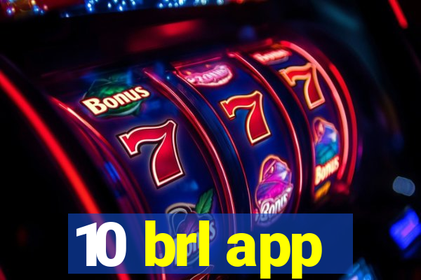 10 brl app