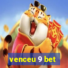 venceu 9 bet