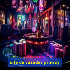 site de vazados privacy