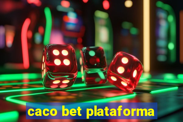 caco bet plataforma