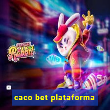 caco bet plataforma