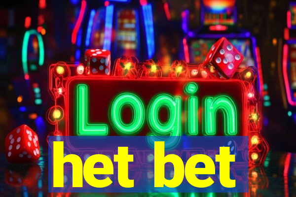 het bet