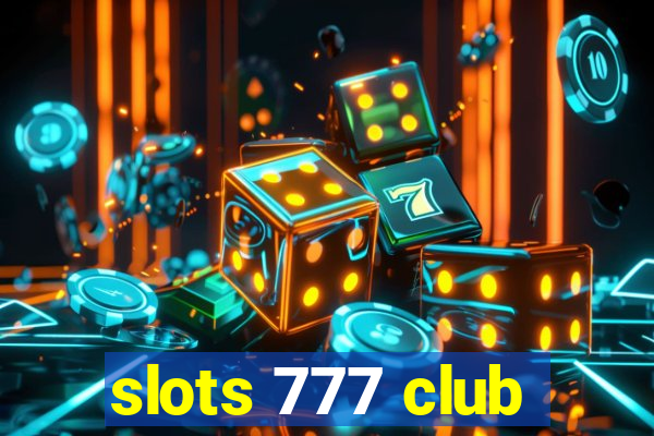 slots 777 club