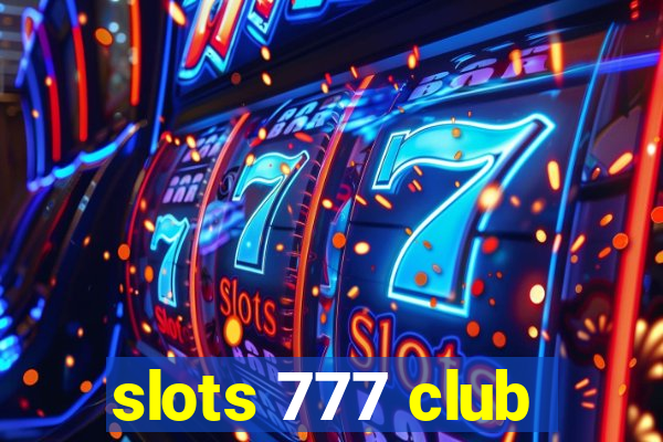 slots 777 club