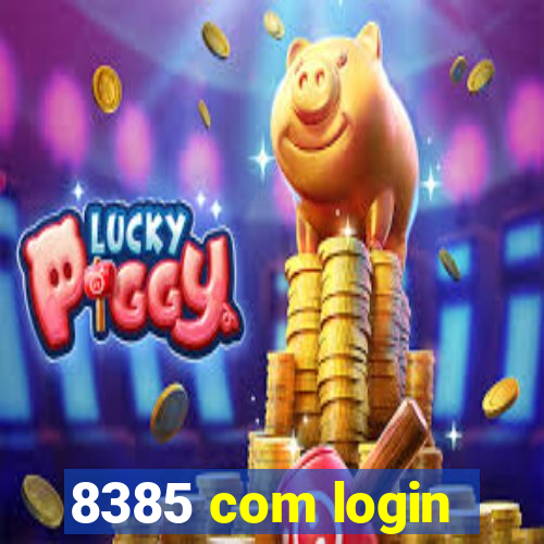 8385 com login