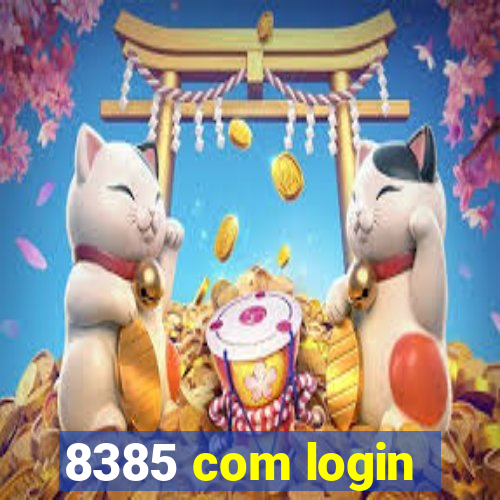 8385 com login