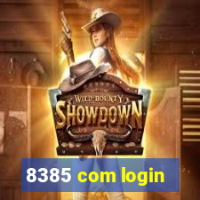 8385 com login