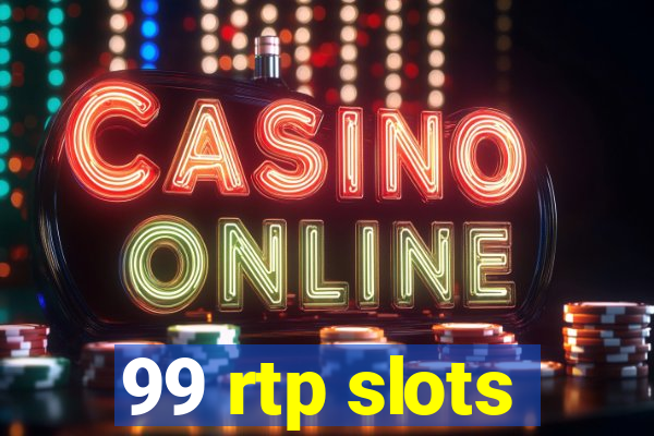 99 rtp slots