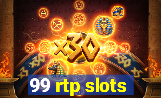 99 rtp slots