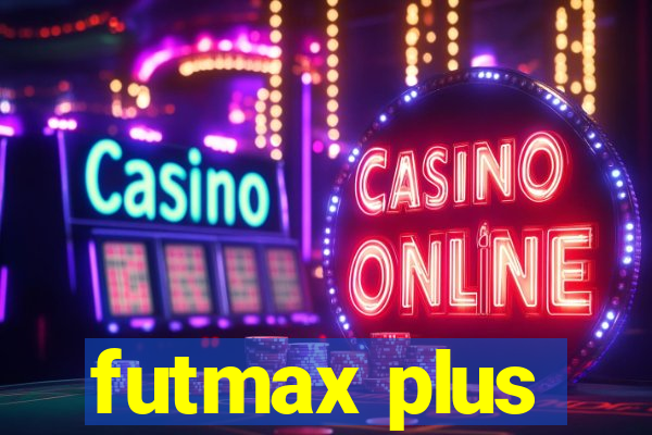 futmax plus