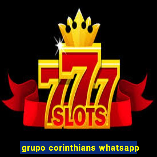 grupo corinthians whatsapp