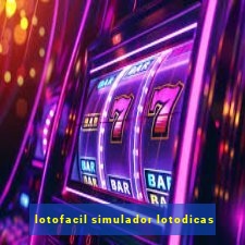 lotofacil simulador lotodicas