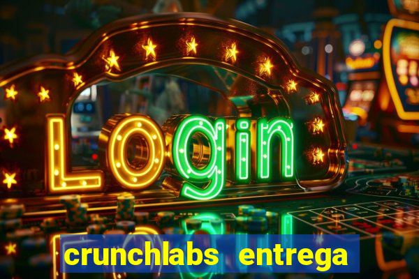 crunchlabs entrega no brasil