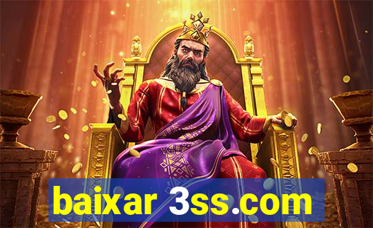 baixar 3ss.com