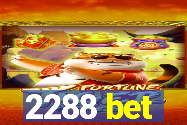 2288 bet