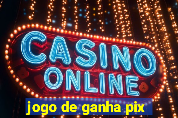 jogo de ganha pix