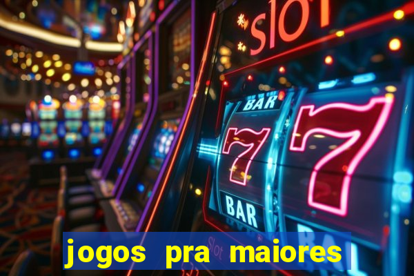 jogos pra maiores de 18