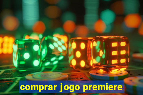 comprar jogo premiere