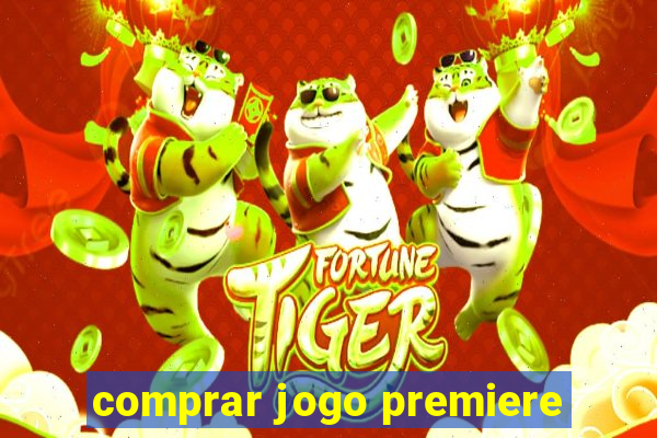 comprar jogo premiere