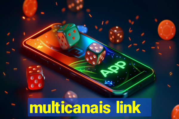 multicanais link