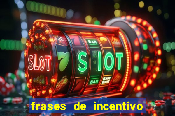 frases de incentivo ao esporte infantil