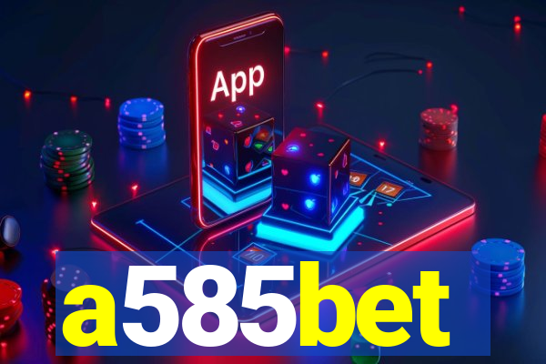 a585bet