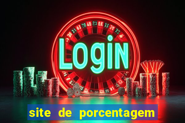 site de porcentagem slots pg