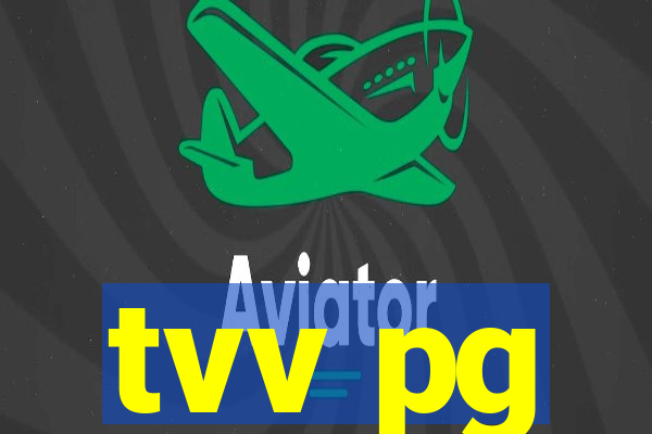 tvv pg