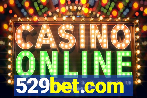 529bet.com