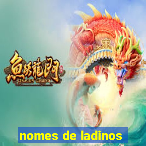 nomes de ladinos