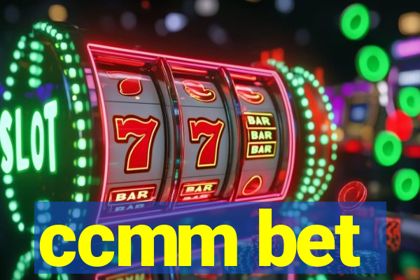 ccmm bet