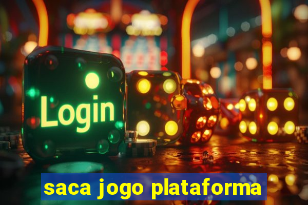 saca jogo plataforma