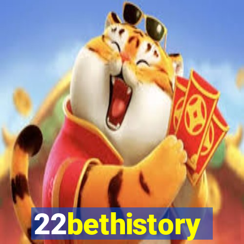 22bethistory