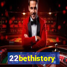 22bethistory