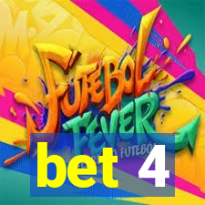 bet 4