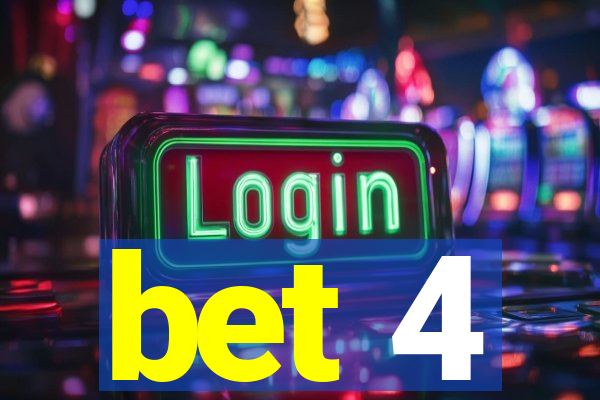 bet 4