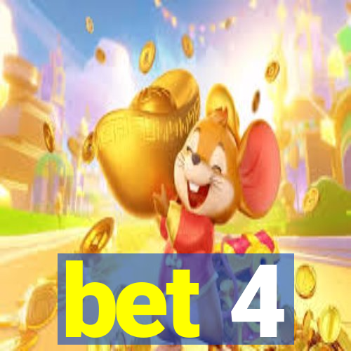 bet 4