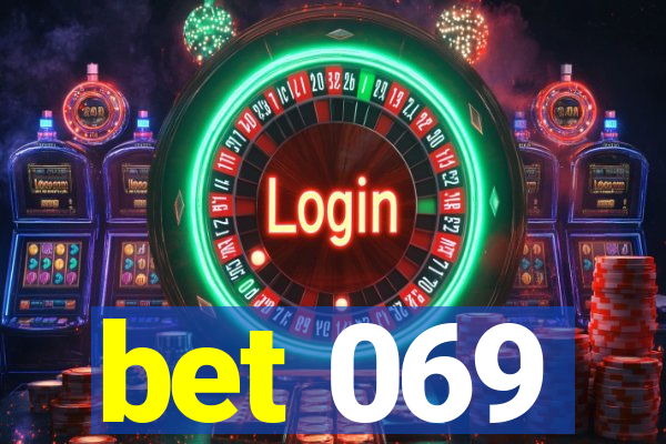 bet 069