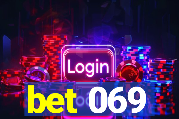 bet 069