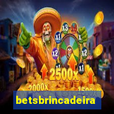 betsbrincadeira