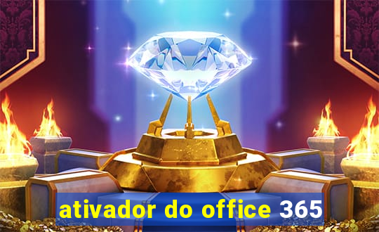 ativador do office 365