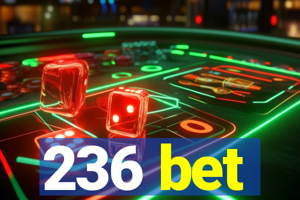 236 bet