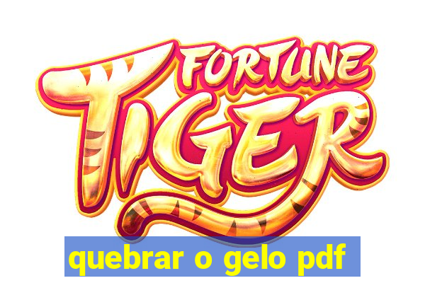 quebrar o gelo pdf