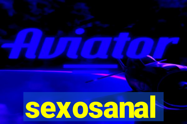 sexosanal